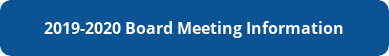2019-2020 Board Meeting Information 